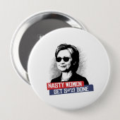 Nasty Women get S— done — Presidentiële verkiezing Ronde Button 4,0 Cm (Voorkant /achterkant)