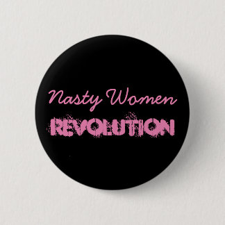 Nasty Women Revolution Ronde Button 5,7 Cm