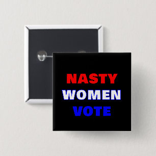 Nasty Women Vote Vierkante Button 5,1 Cm