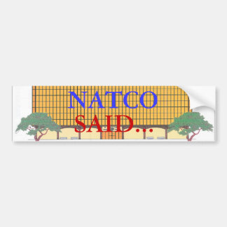 NATCO BUMPERSTICKER