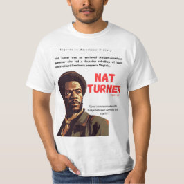 NATE TURNER - Cijfers in American History T-Shirt