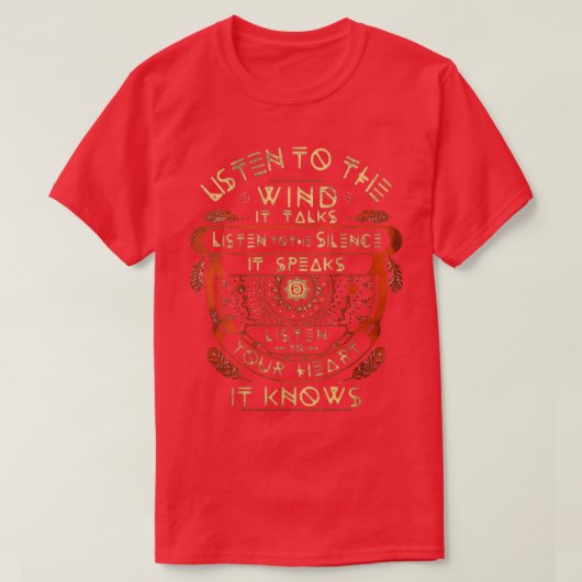NATIEF AMERIKAANS LUISTEREN NAAR DE WIND DIE HIJ A T-SHIRT (Design voorkant)