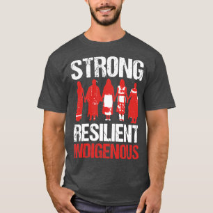 NATIEVE AMERIKAANSE STERKSE RESILIENTE INDIGENOUST T-SHIRT