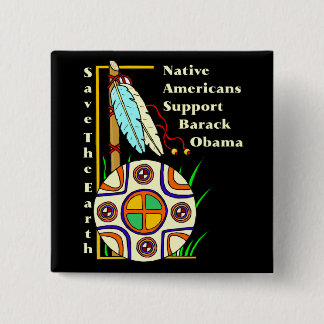 NATIEVE AMERIKANEN VOOR OBAMA VIERKANTE BUTTON 5,1 CM
