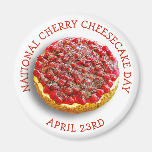 National Cherry Cheesecake Day 23 april Magnet Magneet