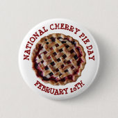 National Cherry Pie Day 20th Button (Voorkant)