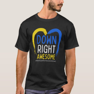 National Down Syndroeness Down Right Awesom T-shirt