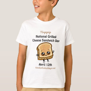 National Grilled Cheese Sandwich Day - 12 april T-shirt