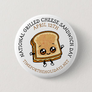 National Grilled Cheese Sandwich Day is 12 april Ronde Button 5,7 Cm