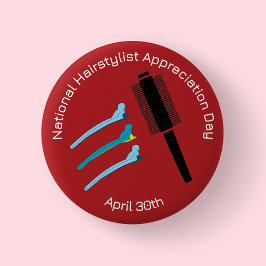 National Haarstylist Appreciation Day Badge/ Ronde Button 5,7 Cm