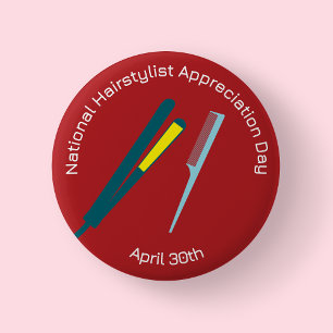 National Hairstylist Appreciation Day Badge/  Ronde Button 5,7 Cm