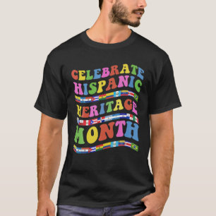 National Hispanic Heritage Month Celebration Latin T-shirt