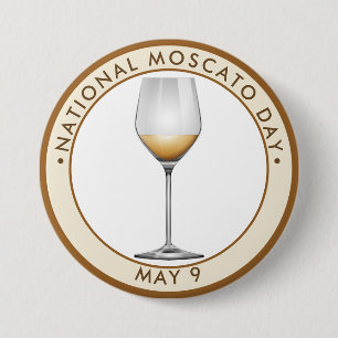 National Moscato Day, wit Ronde Button 7,6 Cm