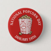 National Popcorn Day 19th Button (Voorkant)