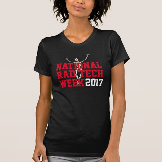 "National Rad Tech Week" met Happy Skeleton T-shirt (Voorkant)