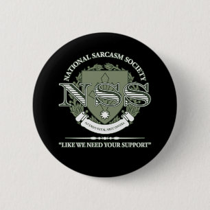 National Sarcasm Society Ronde Button 5,7 Cm