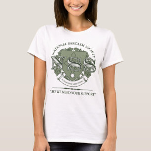National Sarcasm Society T-shirt
