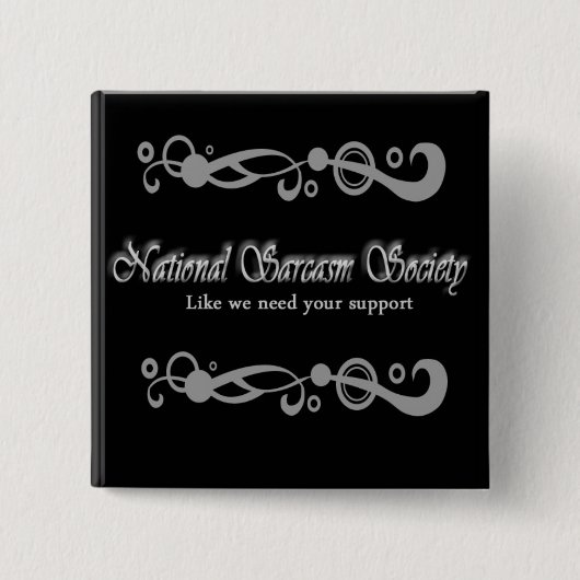National Sarcasm Society Vierkante Button 5,1 Cm (Voorkant)
