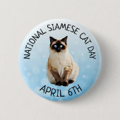 National Siamese Cat Day 6 april Button (Voorkant)