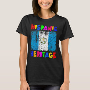 Nationale Hispanic Heritage Maand Latino Guatemala T-shirt