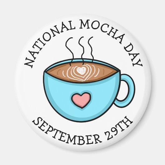 Nationale Mocha Dag 29 september | Funny Holiday Magneet (Voorkant)