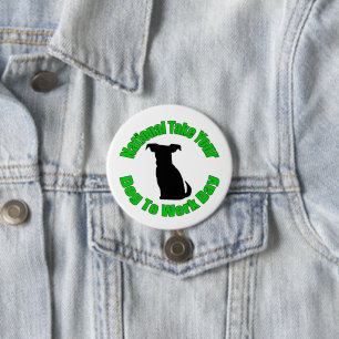Nationale zet uw hond naar de werkdag ronde button 7,6 cm