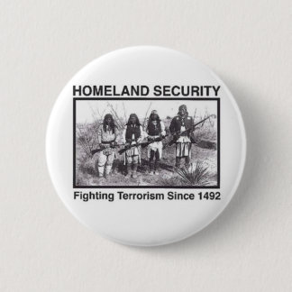 Native American Homeland Security T-shirts Ronde Button 5,7 Cm