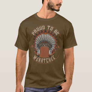 Native American Proud to Wenatchee-stam T-shirt