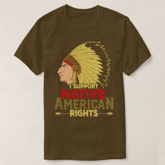 Native American Quote I Support Native T-shirt (Design voorkant)