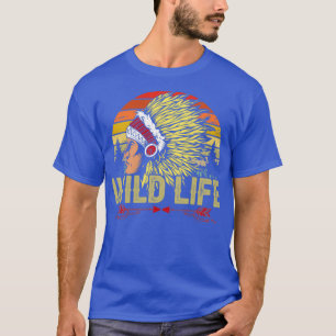 Native American Quote Wild Life T-shirt