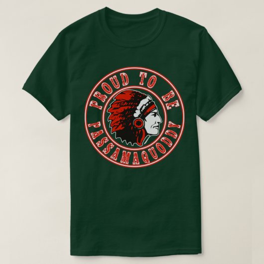 Native American trots op Passamaquoddy T-shirt (Design voorkant)