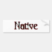 Native Bumpersticker (Voorkant)