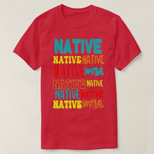 Native Word Art T-shirt (Design voorkant)