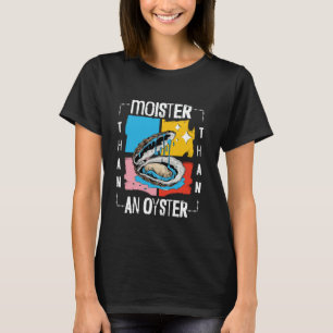 Natter Dan Een Oester Grappig Ongepast Volwassene  T-shirt