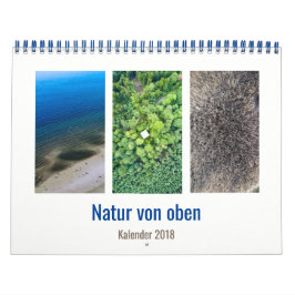 Natur von oben - Luftbild Fotografie Kalender 2018