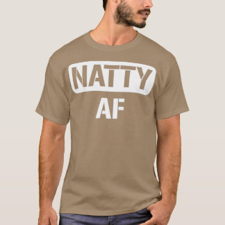 Natural Bodybuilding Gifts Natty Af Mannen Vrouwen T-shirt