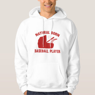Natural Born Baseball Player Hoodie