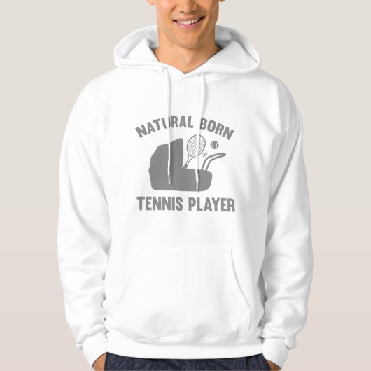 Natural Born Tennis Player Hoodie (Voorkant)