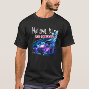 Natural Geboren in RC Driver Racer Remote Gecontro T-shirt