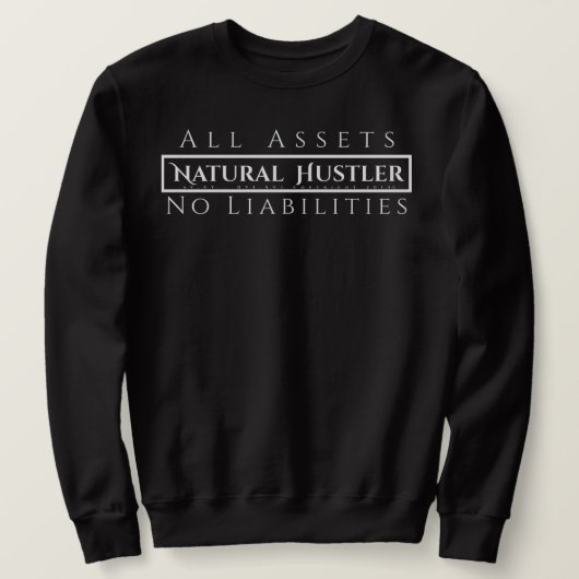 Natural Hustler Sweatshirt White op Black (Design voorkant)