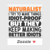 Naturalist Ik probeer dingen grappig te maken Sticker (Vel)