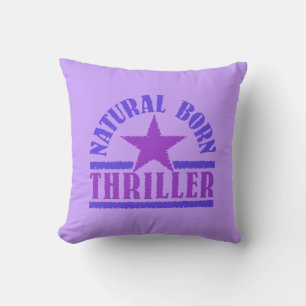 Naturel Born Thriller coutume lancer oreiller