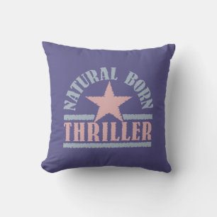 Naturel Born Thriller coutume lancer oreiller