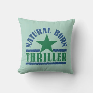 Naturel Born Thriller coutume lancer oreiller