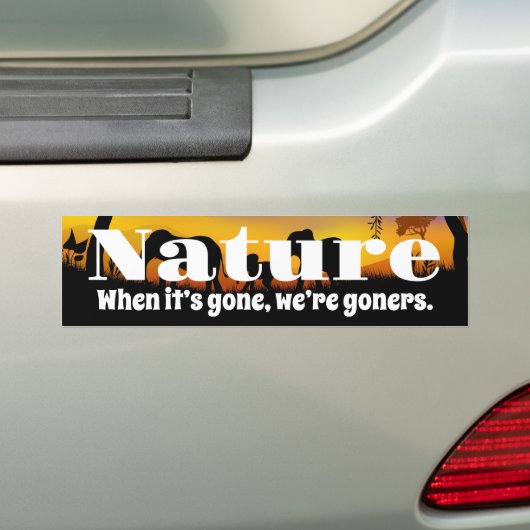 Natuur en weeshuizen waarderen bumpersticker (Op auto)