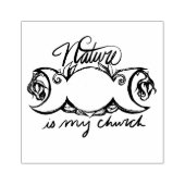 Natuur is mijn kerk 	rubberstempel (Afrduk)