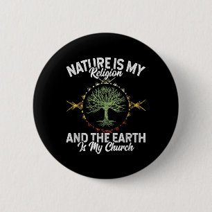 Natuur is mijn religie Aarde is mijn kerk Inheems  Ronde Button 5,7 Cm