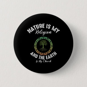 Natuur is mijn religie Aarde is mijn kerkaarddag Ronde Button 5,7 Cm