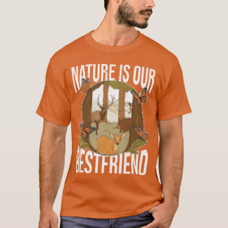 Natuur is onze beste vriend Forest Animals Earth B T-shirt