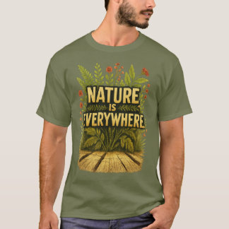 "Natuur is overal" Botanische Quote Art T-shirt